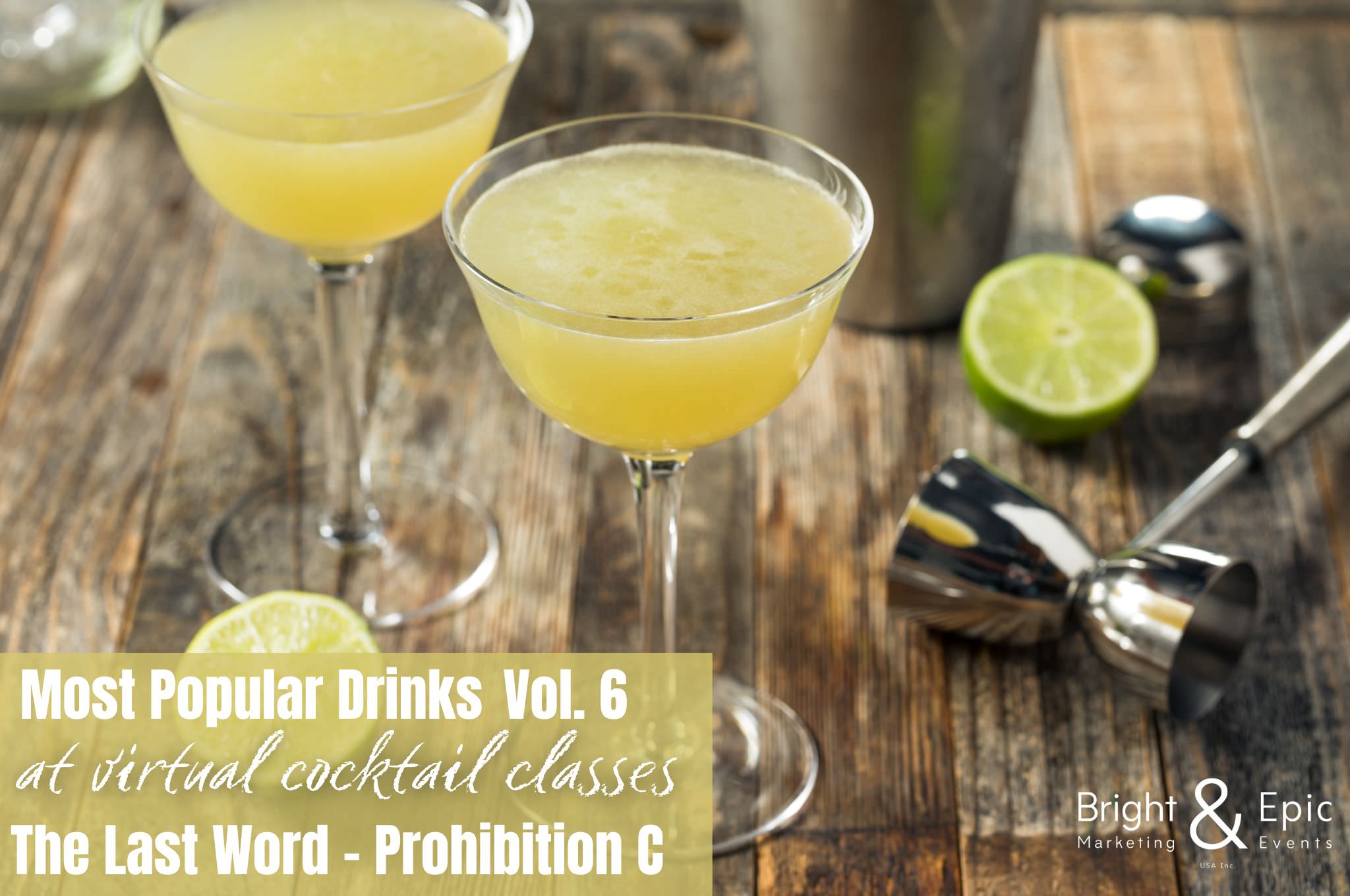 Virtual Cocktail Classes - Most popular cocktails Vol. 6 - The Last Word - the Prohibition Cocktail - brightandepic USA virtual Team Building Activities